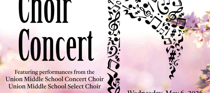 Union Middle School Spring Choir Concert 2026 Flyer